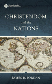Christendom And The Nations By Jordan, James B.