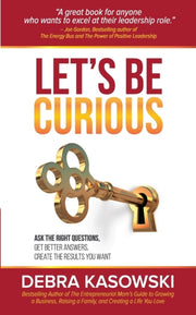 Let's Be Curious: Ask The Right Question