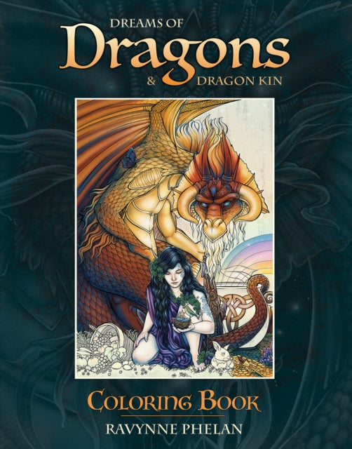 Dreams Of Dragons Dragon Kin Coloring Bo By Phelan, Ravynne