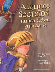 Algunos Secretos Nunca Deben Guardarse: By Sanders, Jayneen