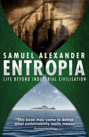 Entropia: Life Beyond Industrial Civilis