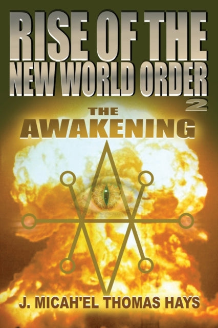 Rise Of The New World Order 2: The Awake