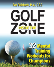 Golf Inside The Zone: 32 Mental Training