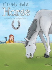 If I Only Had A Horse