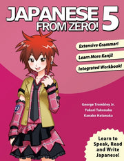 Japanese From Zero! 5: Proven Techniques
