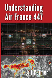 Understanding Air France 447 By Palmer, Bill