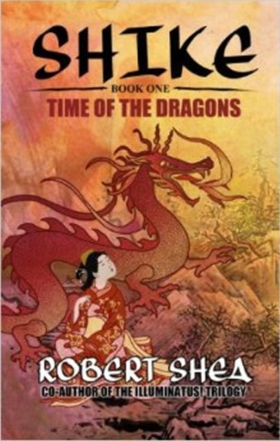 Shike Time Of The Dragons Bk.1