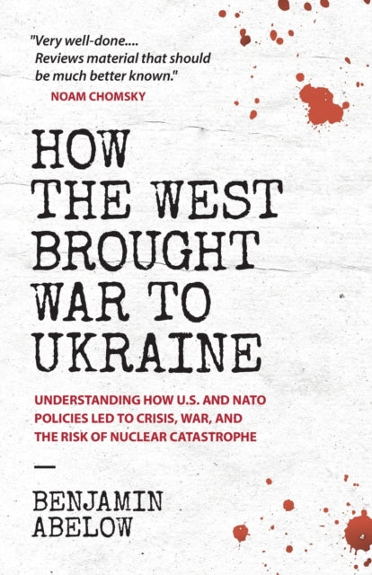 How The West Brought War To Ukraine: Und