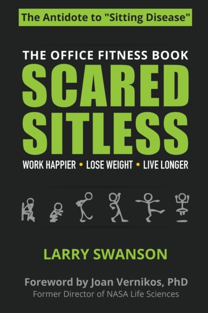 Scared Sitless: The Office Fitness Book