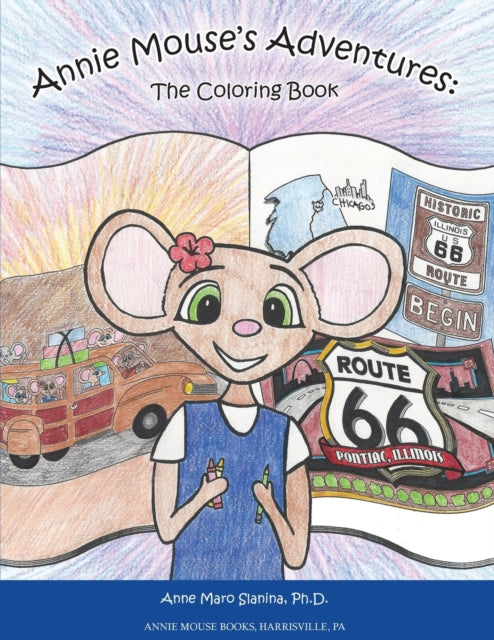 Annie Mouse's Adventures: The Coloring B