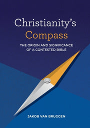 Christianity's Compass: The Origin And S