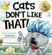 Cats Don't Like That!: A Hilarious Child