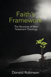 Faith's Framework: The Structure Of New