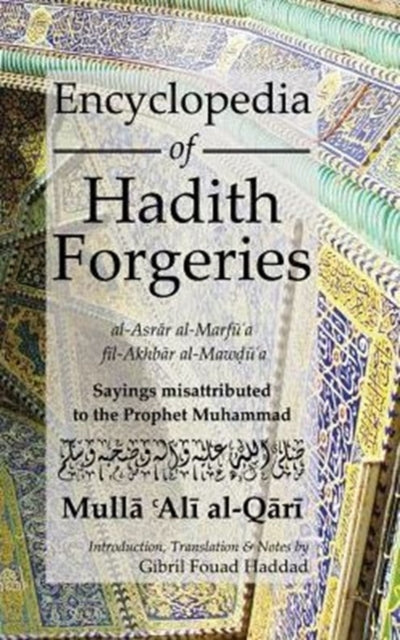 Encyclopedia Of Hadith Forgeries: Saying