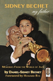 Sidney Bechet My Father By Bechet, Daniel-s