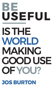 Be Useful: Is The World Making Good Use
