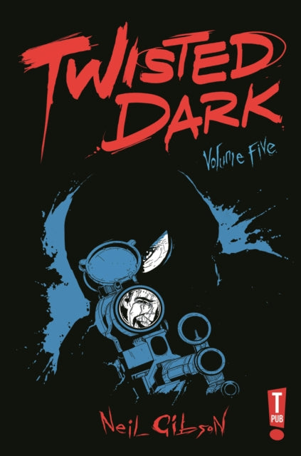 Twisted Dark Volume 5 By Gibson
