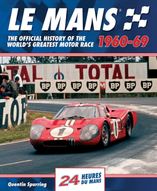 Le Mans The Official History 1960-69