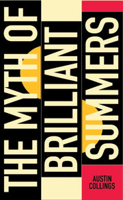 Myth Of Brilliant Summers