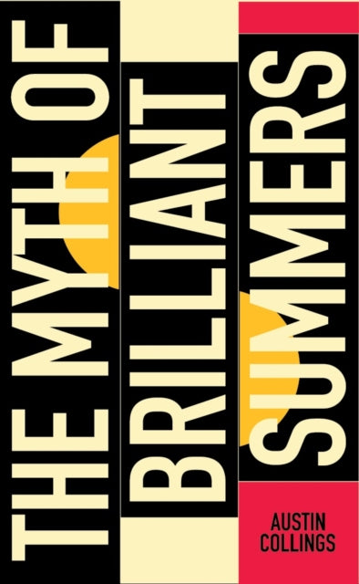 Myth Of Brilliant Summers