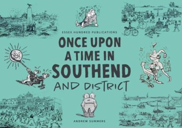 Once Upon A Time In Southend & District