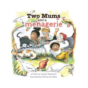 Two Mums And A Menagerie: Many Families By Robertson, Carolyn