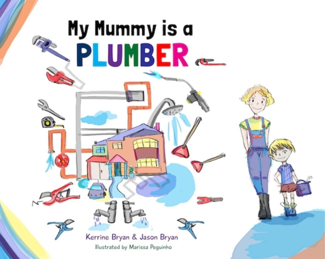 My Mummy Is A Plumber
