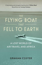 Flying Boat That Fell To Earth By Coster, Graham