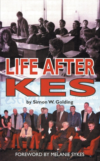 Life After Kes By Golding, Simon W.