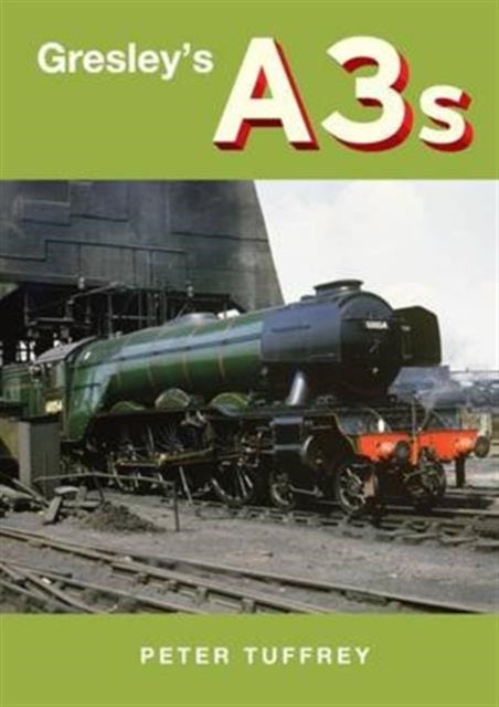 Gresley's A3's