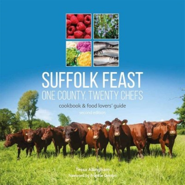 Suffolk Feast: One County, Twenty Chefs