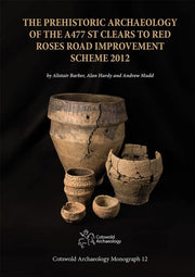 Prehistoric Archaeology Of The A477 St C By Barber, Alistair
