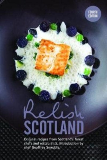 Relish Scotland Original Recipes From Sc By Peters, Duncan
