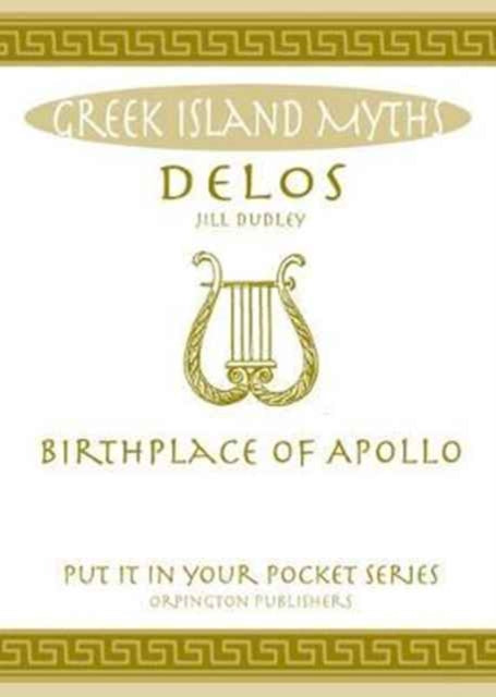 Delos -  Birthplace Of Apollo