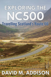 Exploring The Nc500: Travelling Scotland