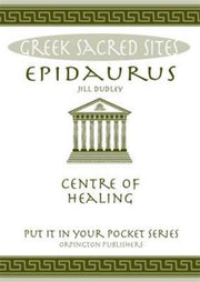 Epidaurus - Centre Of Healing