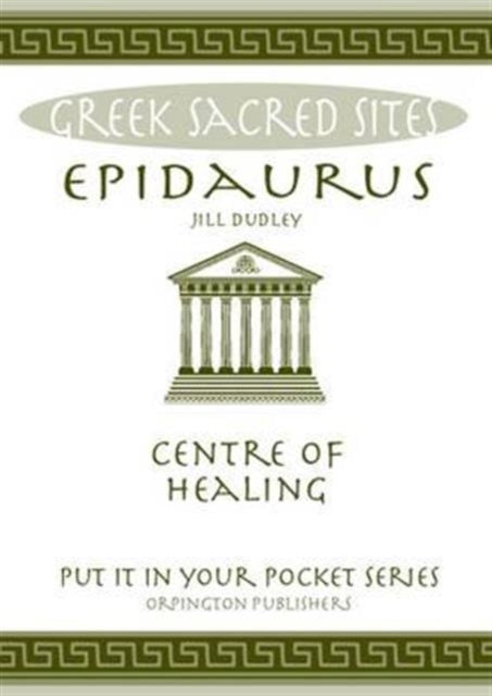 Epidaurus - Centre Of Healing