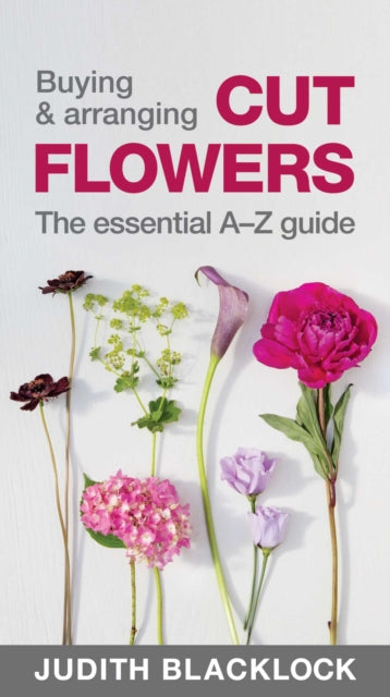 Buying & Arranging Cut Flowers