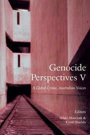 Genocide Perspectives V: A Global Crime,