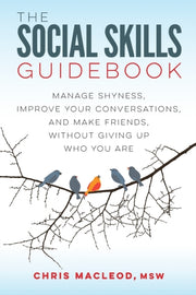 The Social Skills Guidebook: Manage Shyn