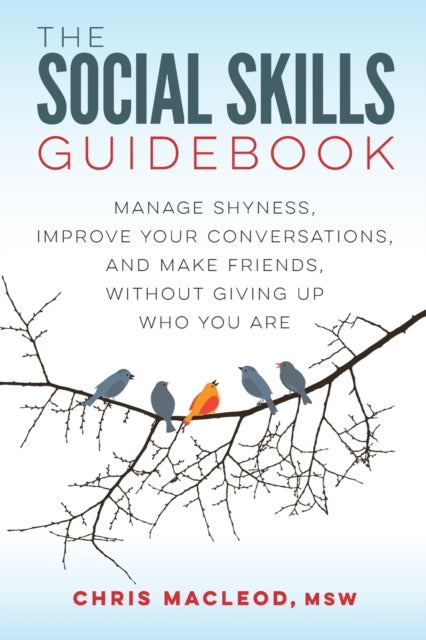 The Social Skills Guidebook: Manage Shyn