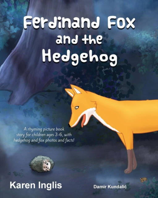 Ferdinand Fox And The Hedgehog: A Rhymin By Inglis, Karen,