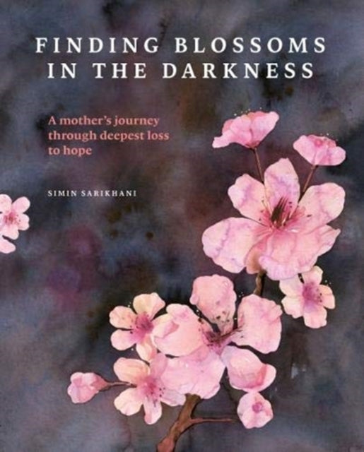 Finding Blossoms In The Darkness
