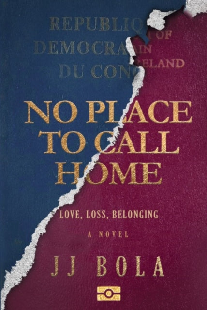 No Place To Call Home By Bola, J.j
