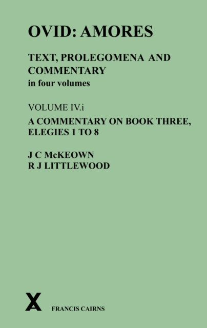Ovid Amores Text Prolegomena & Commentar By Littlewood, R. Joy