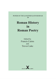 Roman History In Roman Poetry By Cairns, Francis