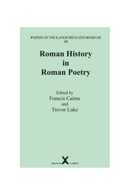 Roman History In Roman Poetry By Cairns, Francis