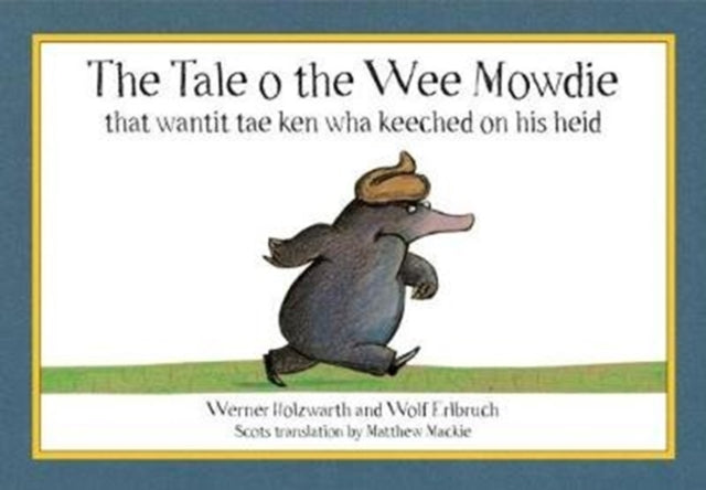 Tale O The Wee Mowdie That Wantit Tae