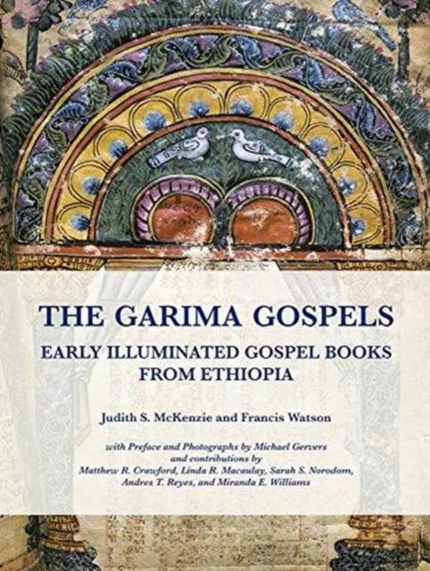 Garima Gospels The By Mckenzie, Judith S.