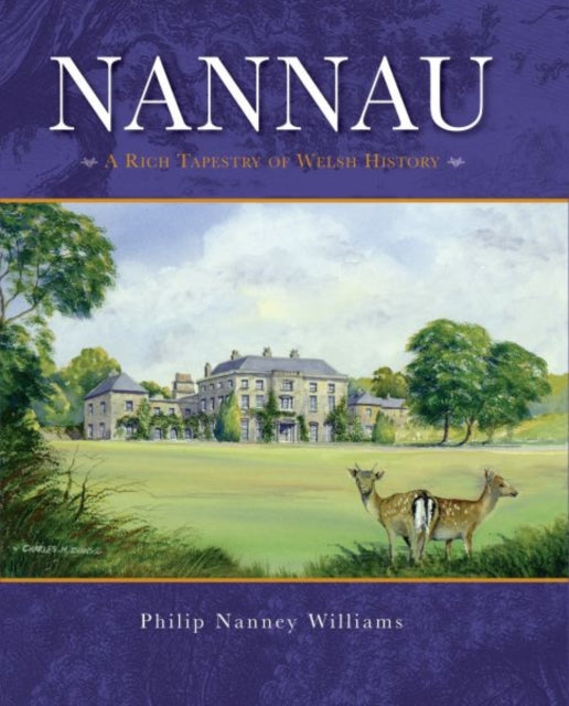 Nannau A Rich Tapestry Of Welsh History